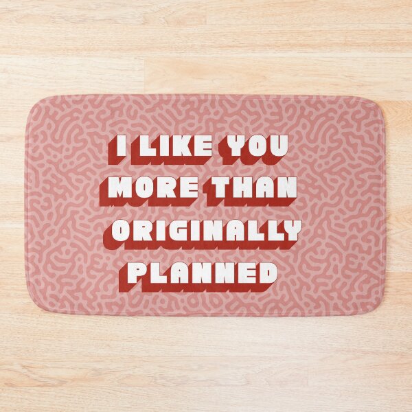 Item preview, I like you more than originally planned designed and sold by iilustra.