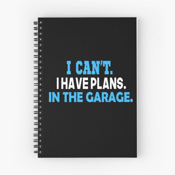 Item preview, i can't i have plans in the garage designed and sold by nowtistore.