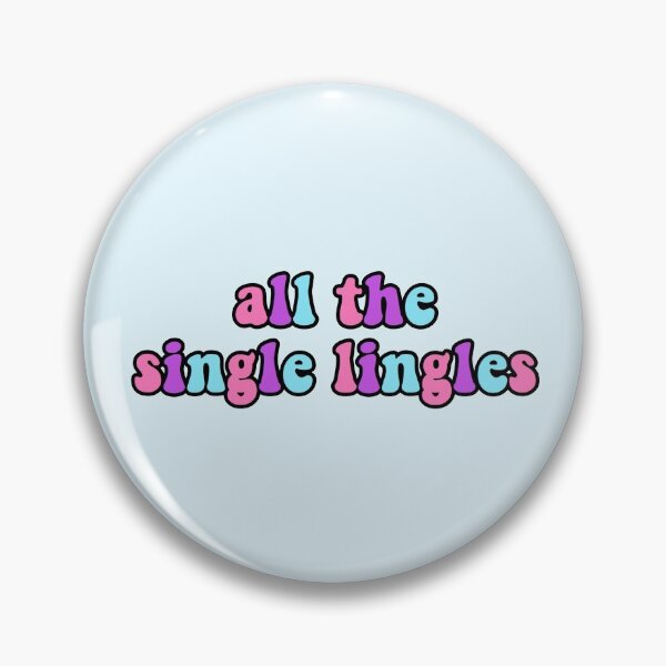 Item preview, all the single lingles tiktok meme designed and sold by KaylaH22.