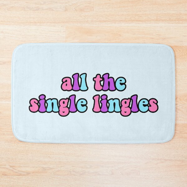 Item preview, all the single lingles tiktok meme designed and sold by KaylaH22.