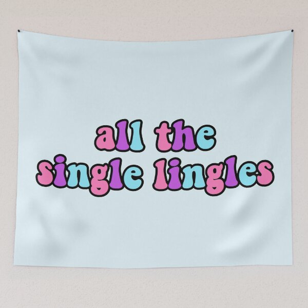 Item preview, all the single lingles tiktok meme designed and sold by KaylaH22.