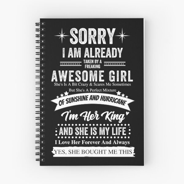 Item preview, SORRY I AM ALREADY TAKEN BY A FREAKING AWESOME GIRL designed and sold by MoMasry.
