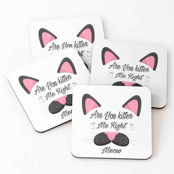 Item preview, Cute are you kitten me right meow shirt's, cute are you kitten me right meow phone cases, cute are you kitten me right meow mug, cute kitten art dress , cut kitten art masks  designed and sold by Poussyarts.