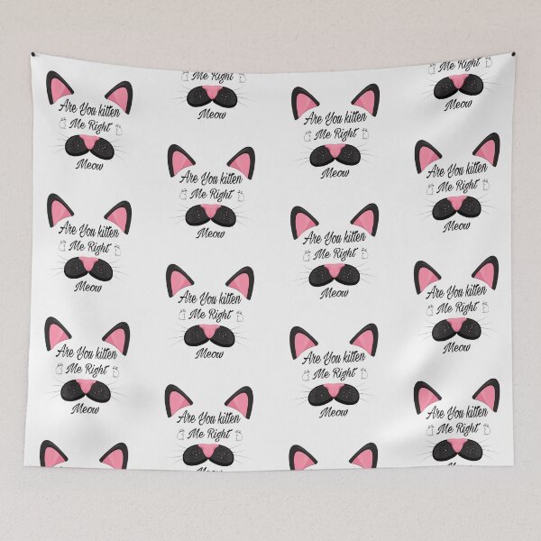 Item preview, Cute are you kitten me right meow shirt's, cute are you kitten me right meow phone cases, cute are you kitten me right meow mug, cute kitten art dress , cut kitten art masks  designed and sold by Poussyarts.