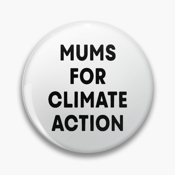Item preview, Mums for Climate Action (Black Text) designed and sold by ImperfectLife.