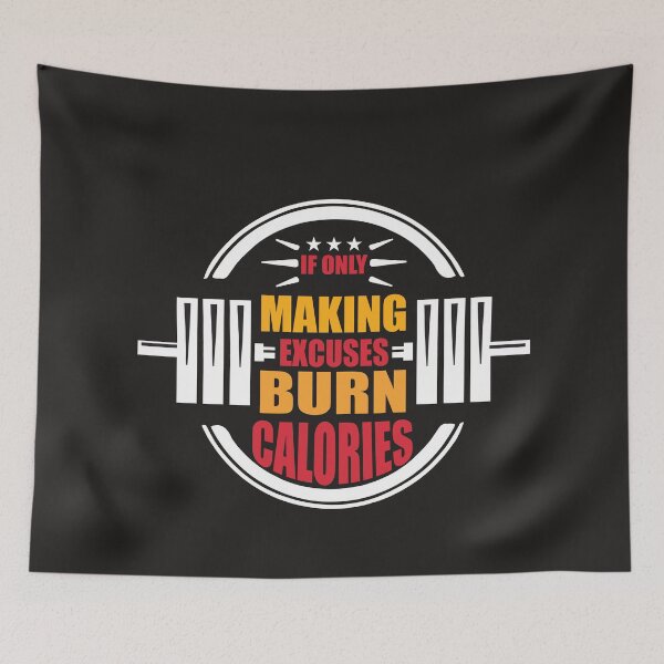 Item preview, Excuses Don't Burn Calories Funny Gym Fitness Gift Joke designed and sold by eucagarland.
