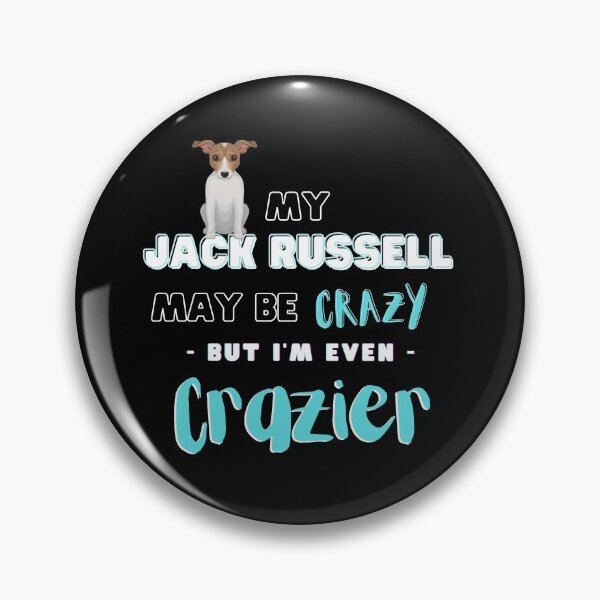 Item preview, Jack Russell Terrier Owner Gift - My Dog May Be Crazy But I'm Crazier, Illustrated cute dog designed and sold by sun-shadoww.