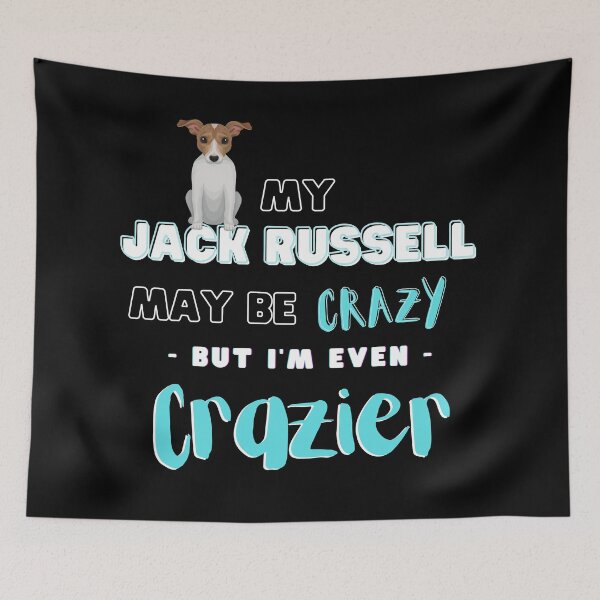 Item preview, Jack Russell Terrier Owner Gift - My Dog May Be Crazy But I'm Crazier, Illustrated cute dog designed and sold by sun-shadoww.