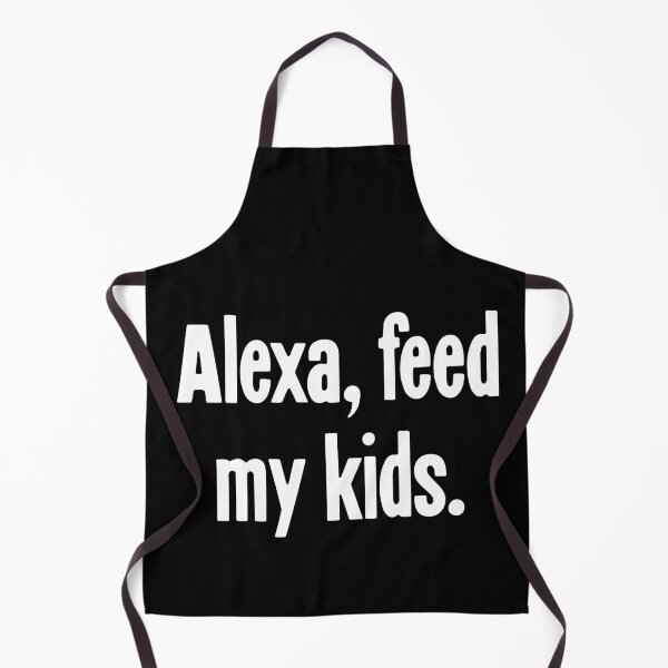 Item preview, Alexa, Feed My Kids designed and sold by Good-Looking Corpse.