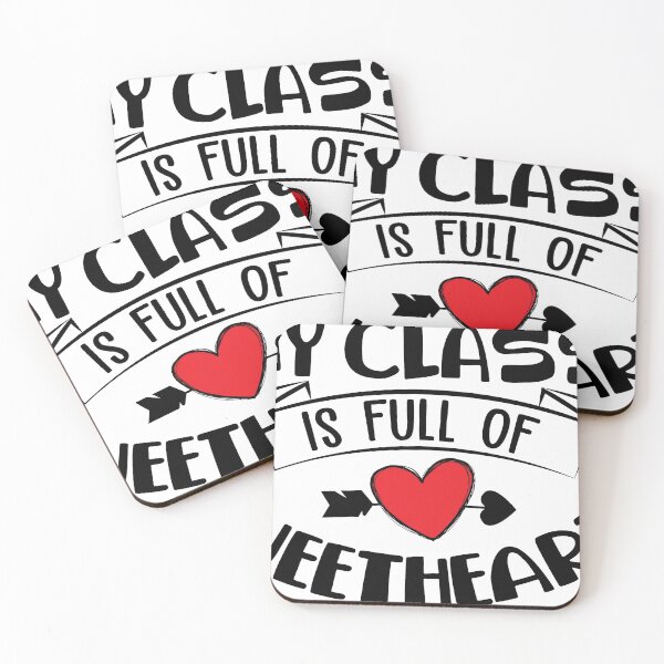 Item preview, My Class Is Full Of Sweethearts designed and sold by Tasha McGlashan.