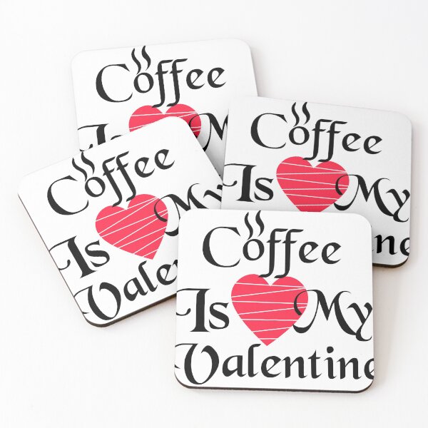 Item preview, I love Coffee.Coffee Is My Valentine designed and sold by Kalianda.