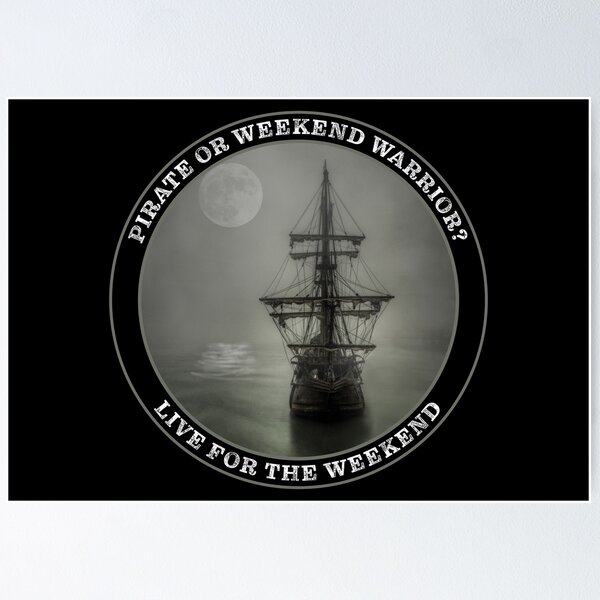 Item preview, Pirate or Weekend Warrior designed and sold by Steven Kight.