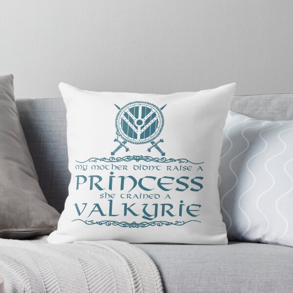 Item preview, My mother didn't raise a princess, she trained a valkyrie designed and sold by nektarinchen.