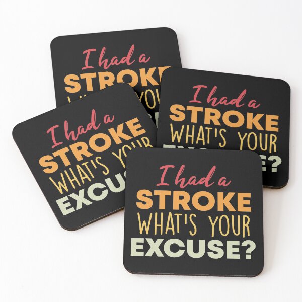 Item preview, I Had A Stroke What's Your Excuse designed and sold by Shop signer.