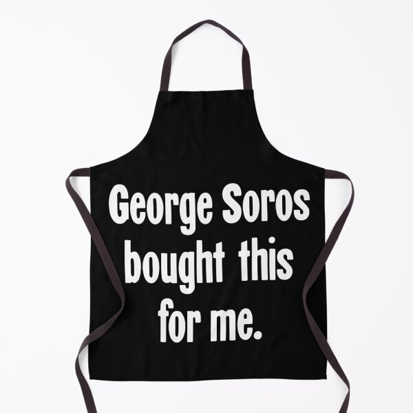 Item preview, George Soros Bought This For Me designed and sold by Good-Looking Corpse.