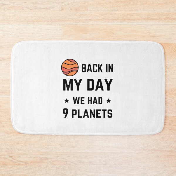 Item preview, Back in my day we had nine planets designed and sold by InkTeeArt.