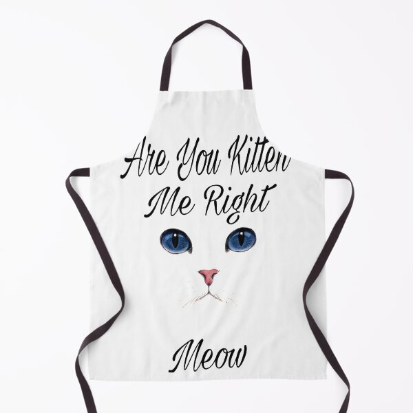 Item preview, Cute are you kitten me right meow shirt's, cute are you kitten me right meow phone cases, cute are you kitten me right meow mug, cute kitten art dress , cut kitten art masks designed and sold by Poussyarts.