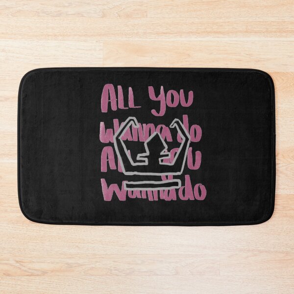 Item preview, all you wanna do designed and sold by alysonalyza.