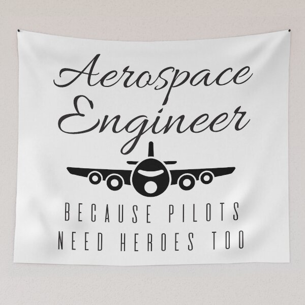 Item preview, Aerospace Engineer, Because Pilots Need Heroes Too designed and sold by 4AllTimes.