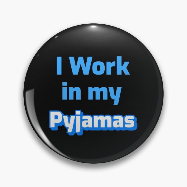 Item preview, I Work in My Pyjamas, Pajamas, PJs designed and sold by DiscGolfTees.