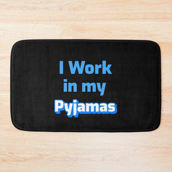 Item preview, I Work in My Pyjamas, Pajamas, PJs designed and sold by DiscGolfTees.