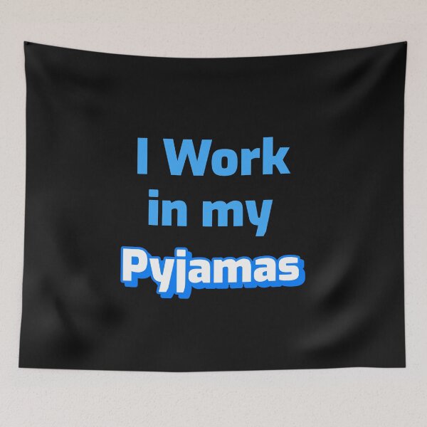 Item preview, I Work in My Pyjamas, Pajamas, PJs designed and sold by DiscGolfTees.