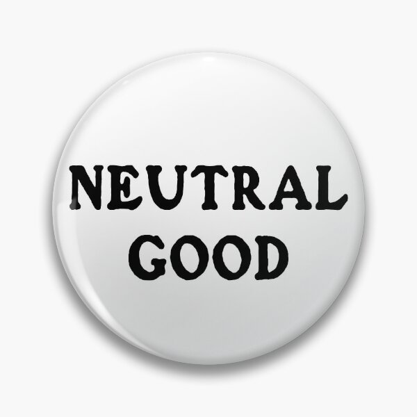 Item preview, Neutral Good (Black Text) designed and sold by ImperfectLife.