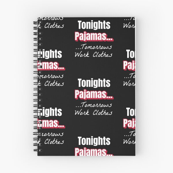 Item preview, Tonights Pajamas, Tomorrows Work Clothes, Pyjamas, PJs, Life is Better with designed and sold by DiscGolfTees.
