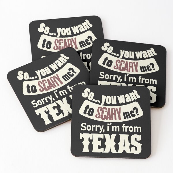 Item preview, So..you want to scary me? Sorry, i´m from Texas (white) designed and sold by Arteria Mix.