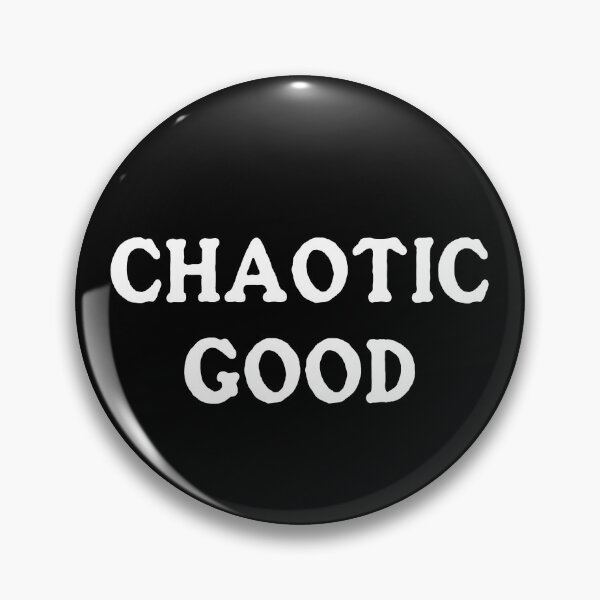 Item preview, Chaotic Good (White Text) designed and sold by ImperfectLife.