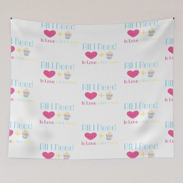 Item preview, All I Need Is Love And Hot Cocoa designed and sold by noor-93.