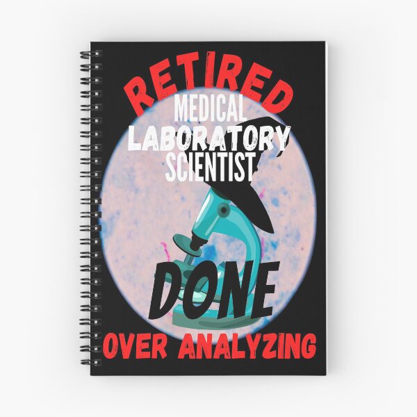 Item preview, RETIRED MEDICAL LABORATORY SCIENTIST DONE OVER ANALYZING FUNNY  designed and sold by Hippiesole.