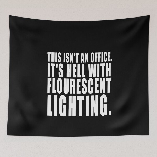 Item preview, This isn't an office. It's Hell with fluorescent lighting. designed and sold by HoneyBadgerBox.