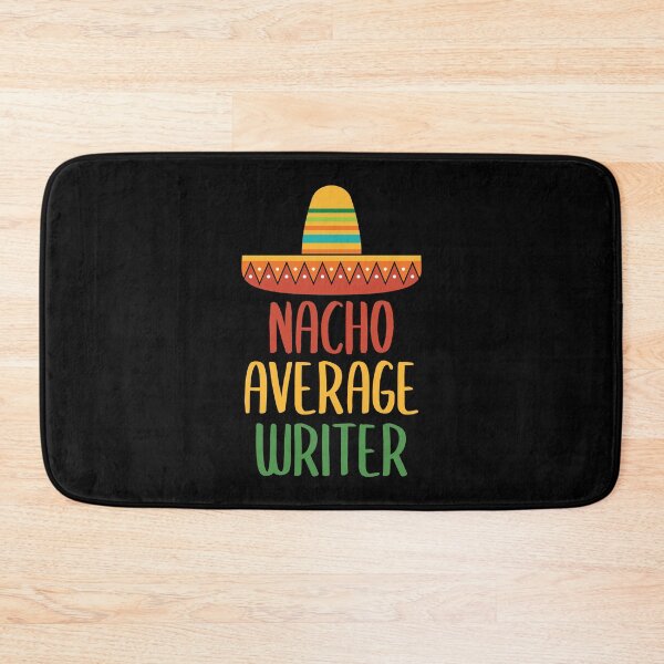 Item preview, Nacho Average Writer designed and sold by livegood.