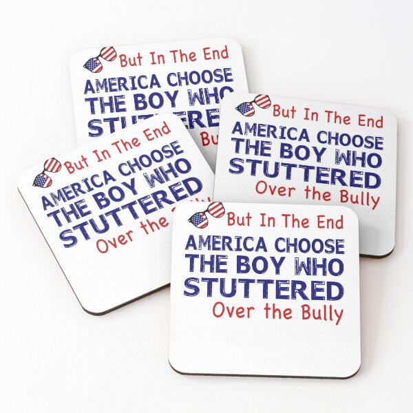 Item preview, But In The End, America Chose The Boy Who Stuttered designed and sold by TiffannyUKZ.