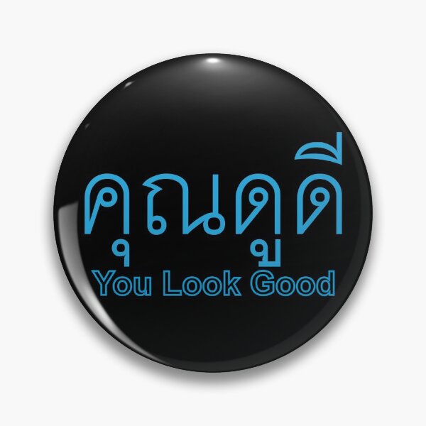 Item preview, You Look Good - Khun Du Dee - Thai Language designed and sold by Scubaloppy.