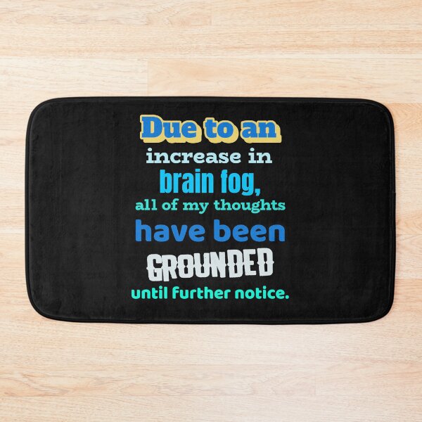 Item preview, Due To An Increase In Brain Fog, All Of My Thoughts Have Been Grounded Until Further Notice, Absent Minded designed and sold by DiscGolfTees.