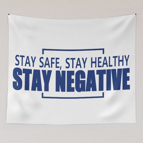 Item preview, Stay Safe and Healthy. Stay Negative designed and sold by Junasaji.