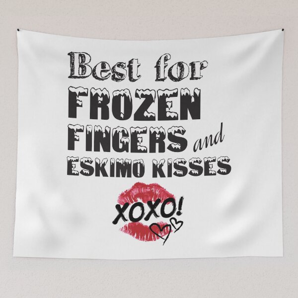 Item preview, Best For Frozen Fingers And Eskimo Kisses designed and sold by 4AllTimes.