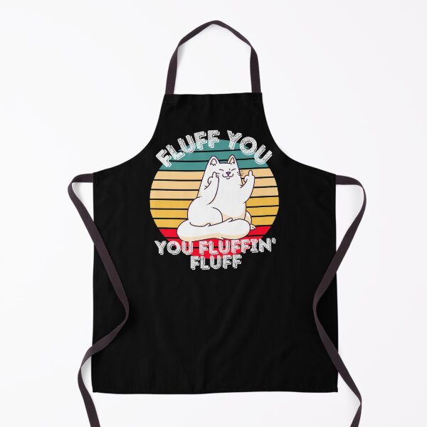 Item preview, Fluff You, You Fluffin' Fluff | Middle Finger Cat | Funny Cat designed and sold by DevlynnDesigns.