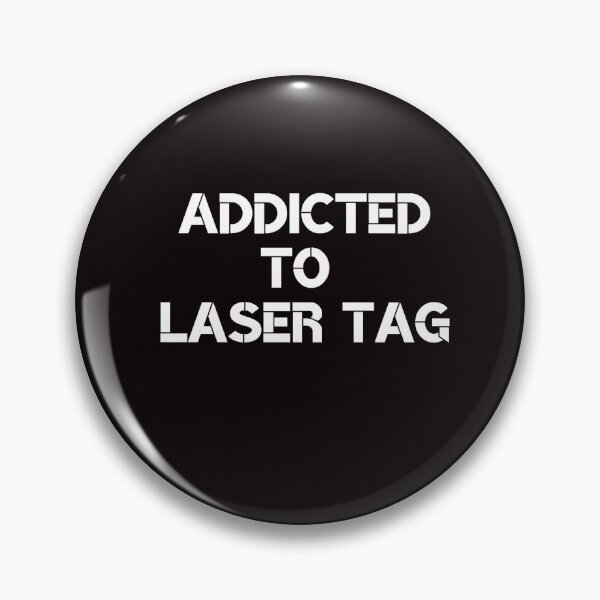 Item preview, addicted to laser tag designed and sold by Misfit-Prints.