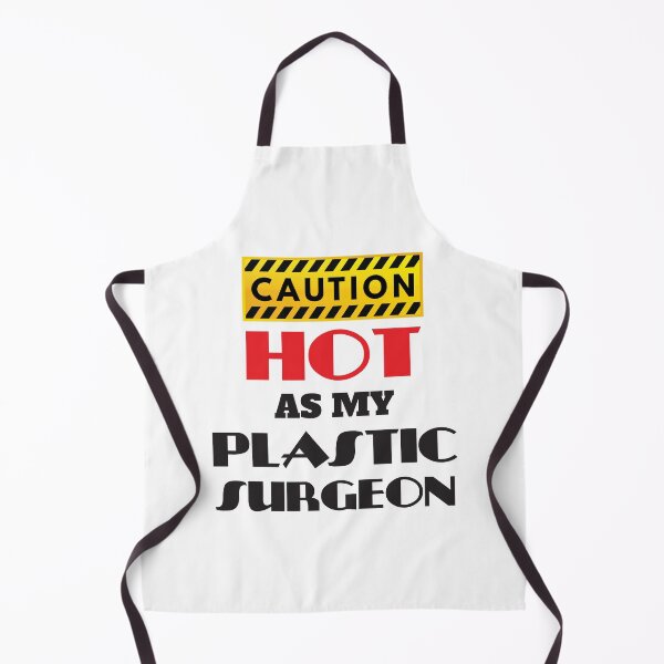 Item preview, Caution Hot As My Plastic Surgeon designed and sold by 4AllTimes.