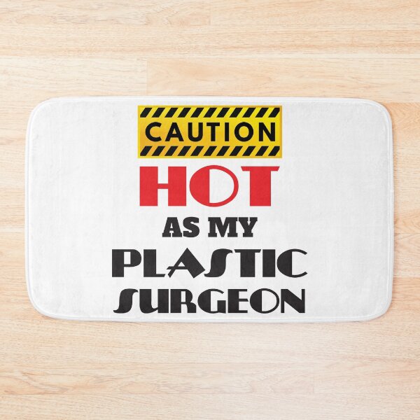 Item preview, Caution Hot As My Plastic Surgeon designed and sold by 4AllTimes.