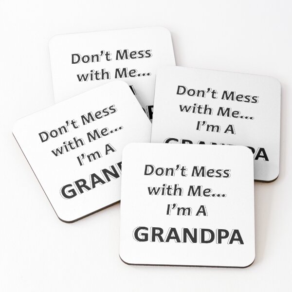Item preview, Don't Mess with Me I'm a Grandpa designed and sold by JWIZZY.