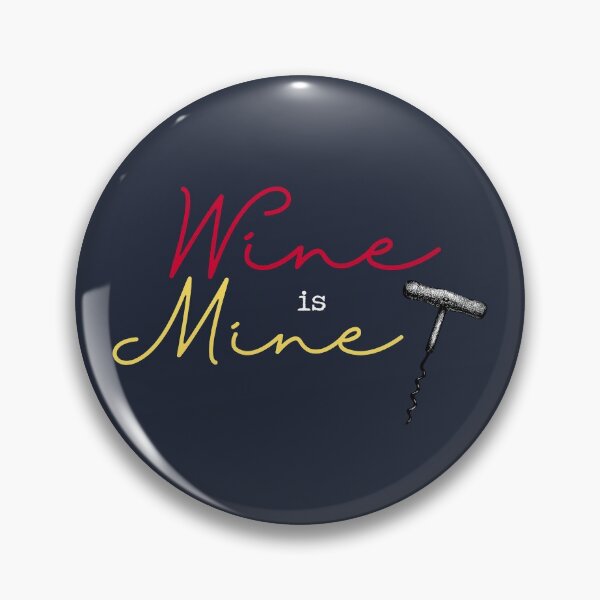 Item preview, Wine is Mine designed and sold by DesignByLeo.