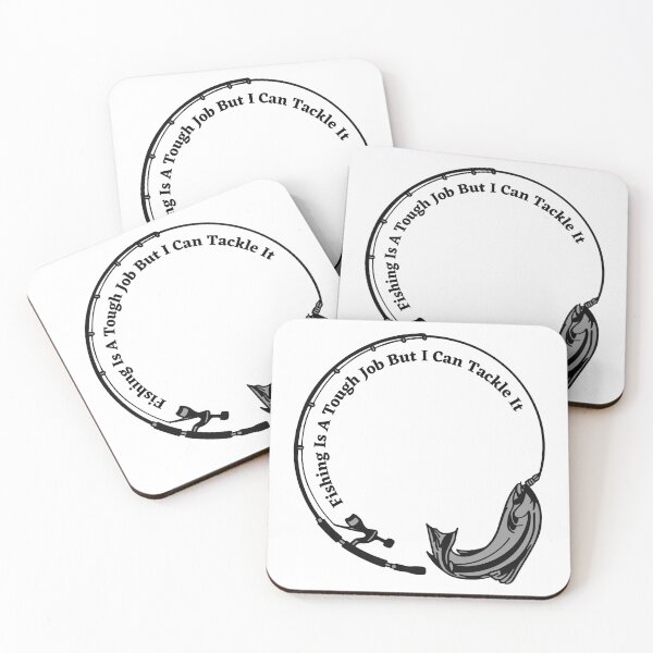 Item preview, Fishing Is A Tough Job But I Can Tackle It designed and sold by LiveStores.