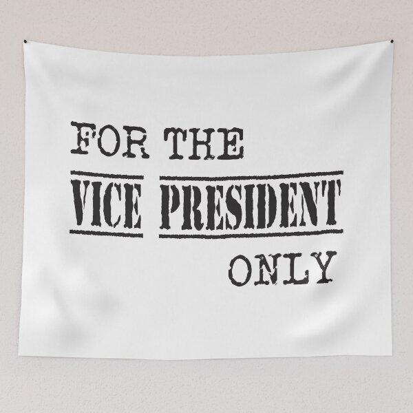 Item preview, For The Vice President Only designed and sold by 4AllTimes.