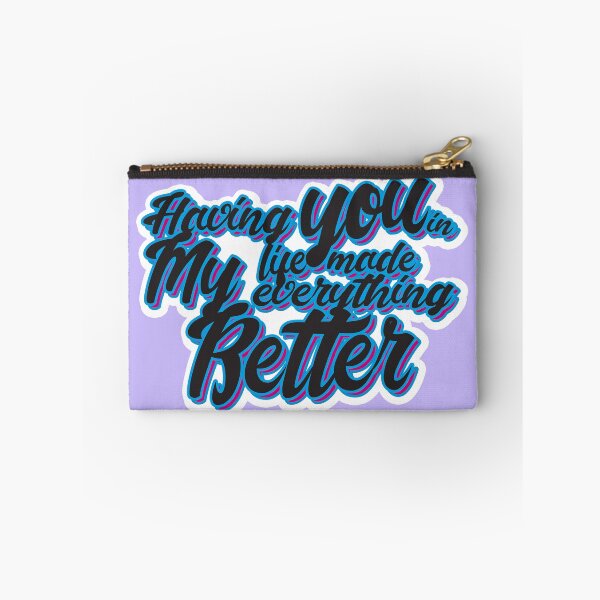 Item preview, Having you in my life made everything better designed and sold by MCS-Desings.