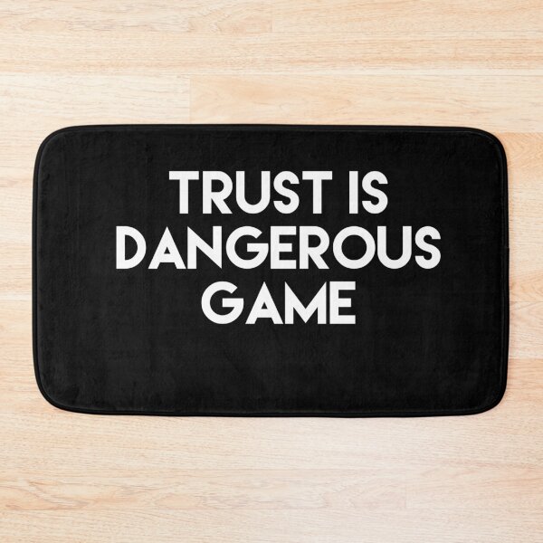 Item preview, Trust Is Dangerous Game  designed and sold by Ani1111.