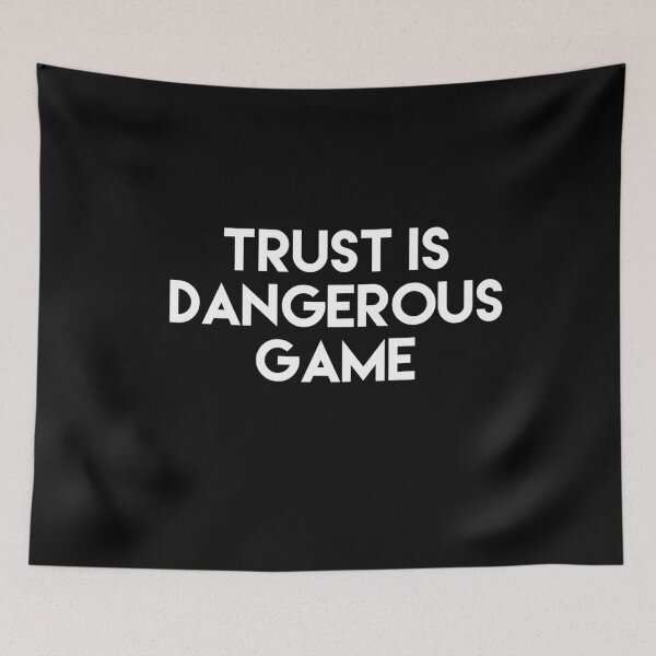 Item preview, Trust Is Dangerous Game  designed and sold by Ani1111.